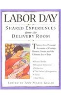 Labor Day: Shared Experiences from the Delivery Room