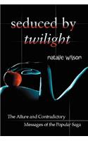 Seduced by Twilight