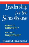 Leadership for the Schoolhouse