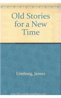 Old Stories for a New Time
