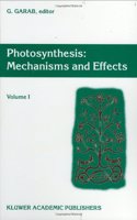 Photosynthesis: Mechanisms and Effects : Proceedings of the Xith International Congress on Photosynthesis, Budapest, Hungary, August 17-22, 1998: 001
