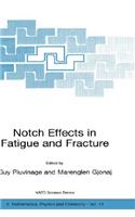 Notch Effects in Fatigue and Fracture