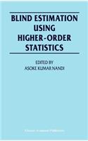 Blind Estimation Using Higher-Order Statistics