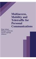 Multiaccess, Mobility and Teletraffic for Personal Communications