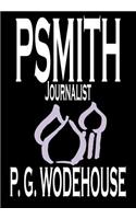 Psmith, Journalist by P. G. Wodehouse, Fiction, Literary, Humorous