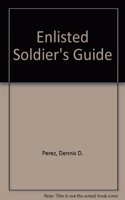 Enlisted Soldier's Guide