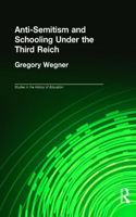 Anti-Semitism and Schooling Under the Third Reich