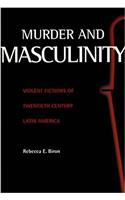 Murder and Masculinity