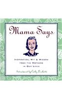 Mama Says