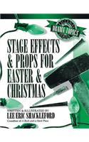 Stage Effects and Props for Easter and Christmas
