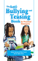 Anti-Bullying and Teasing Book: For Preschool Classrooms