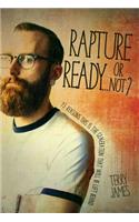Rapture Ready...or Not?