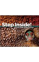 Step Inside!: A Look Inside Animal Homes