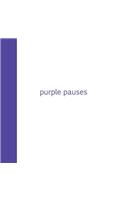 Purple Pauses