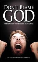 Don't Blame God