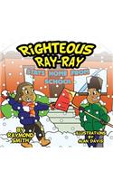 Righteous Ray-Ray Stays Home From School