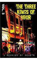 Three Kings of Ybor - Vol. 3