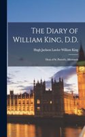 Diary of William King, D.D.