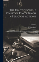 Practice of the Court of King's Bench in Personal Actions