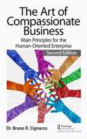 The Art of Compassionate Business: Main Principles for the Human-Oriented Enterprise