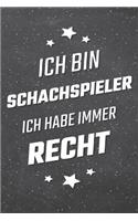 Ich bin Schachspieler Ich habe immer Recht