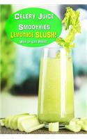 Celery Juice Smoothies