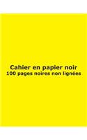Cahier en papier noir - 100 pages non lignées: San rayures; 21.6 cm x 27.9 cm (8.5" x 11"); pour Notes, Journal, Carnet, Dessin, Croquis, Doodle, Écriture; Couverture Jaune