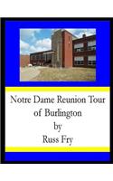 Notre Dame Reunion Tour of Burlington