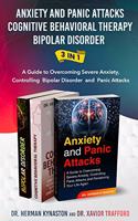 Anxiety and Panic Attacks, Cognitive Behavioral Therapy, Bipolar Disorder 3 in 1