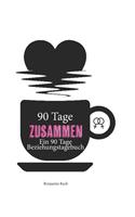 90 Tage Zusammen