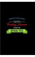 Project Manager Because Freaking Awesome Is Not an Official Title