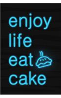 Enjoy Life Eat Cake: Blank Lined Notebook Journal Diary Composition Notepad 120 Pages 6x9 Paperback ( Baking ) Yellow