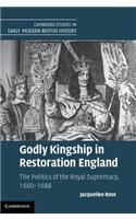 Godly Kingship in Restoration England