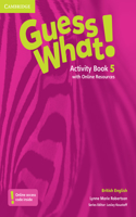 Guess What! Level 5 Activity Book with Online Resources British English: (Guess What!)