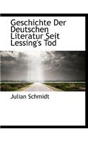 Geschichte Der Deutschen Literatur Seit Lessing's Tod