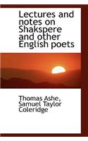 Lectures and Notes on Shakspere and Other English Poets: (English)