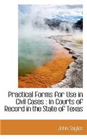 Practical Forms for Use in Civil Cases