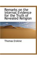 Remarks on the Internal Evidence for the Truth of Revealed Religion