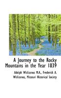 A Journey to the Rocky Mountains in the Year 1839