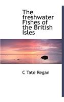 The Freshwater Fishes of the British Isles