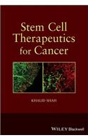 Stem Cell Therapeutics for Can