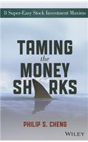 Taming the Money Sharks: 8 Super-Easy Stock Investment Maxims