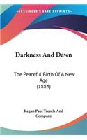 Darkness And Dawn