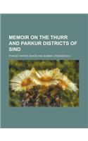 Memoir on the Thurr and Parkur Districts of Sind