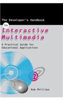 The Developer's Handbook of Interactive Multimedia