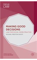 Making Good Decisions: Law for Social Work Practice