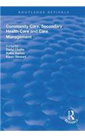 Community Care, Secondary Health Care and Care Management