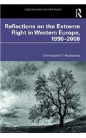 Reflections on the Extreme Right in Western Europe, 1990-2008