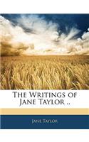 The Writings of Jane Taylor ..