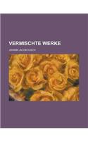 Vermischte Werke